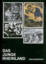 Das Junge Rheinland &minus; Druckgraphik