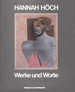 Hannah Höch − Werke und Worte