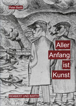 Galerie&minus;Memoiren "Aller Anfang ist Kunst" &minus; Einzelausgabe